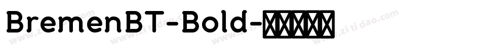 BremenBT-Bold字体转换