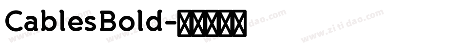 CablesBold字体转换