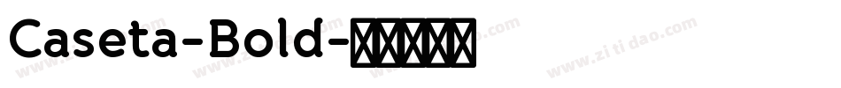 Caseta-Bold字体转换