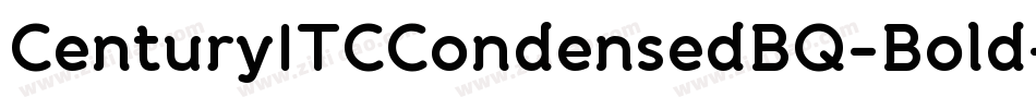 CenturyITCCondensedBQ-Bold字体转换 CenturyITCCondensedBQ-Bold字体转换