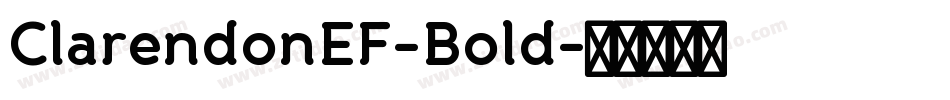 ClarendonEF-Bold字体转换