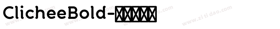 ClicheeBold字体转换