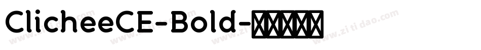 ClicheeCE-Bold字体转换