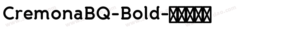 CremonaBQ-Bold字体转换
