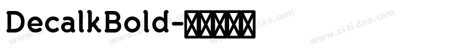 DecalkBold字体转换