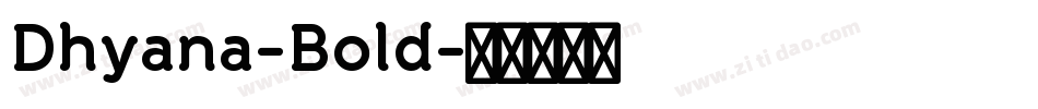 Dhyana-Bold字体转换
