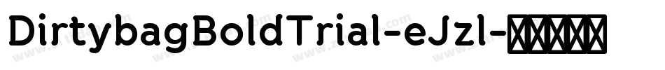 DirtybagBoldTrial-eJzl字体转换