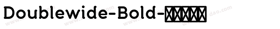 Doublewide-Bold字体转换