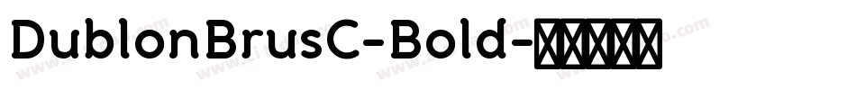 DublonBrusC-Bold字体转换