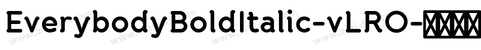 EverybodyBoldItalic-vLRO字体转换