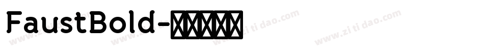FaustBold字体转换