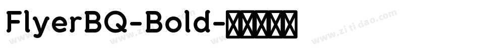 FlyerBQ-Bold字体转换