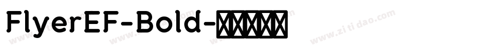 FlyerEF-Bold字体转换