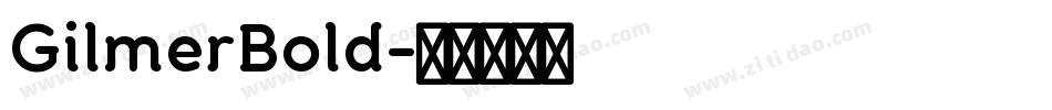 GilmerBold字体转换