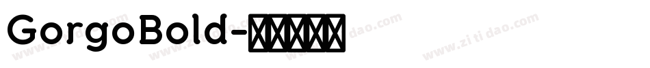 GorgoBold字体转换