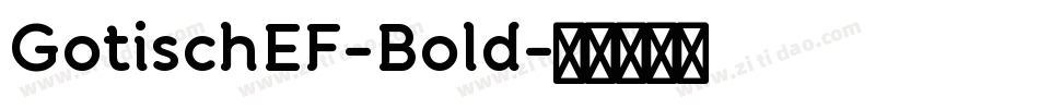 GotischEF-Bold字体转换