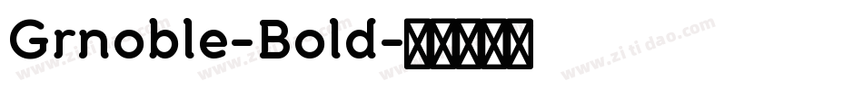 Grnoble-Bold字体转换