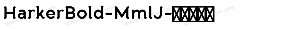 HarkerBold-MmlJ字体转换