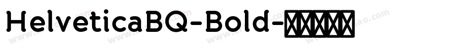 HelveticaBQ-Bold字体转换