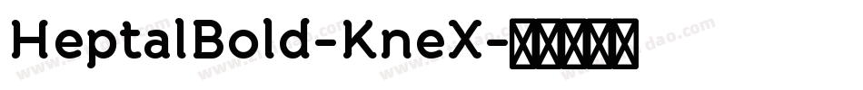 HeptalBold-KneX字体转换