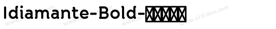 Idiamante-Bold字体转换