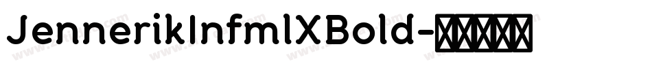 JennerikInfmlXBold字体转换