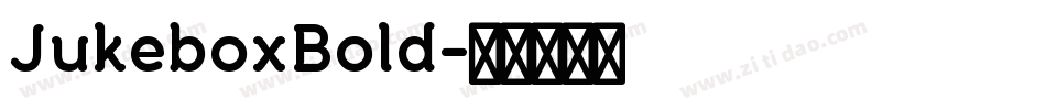 JukeboxBold字体转换