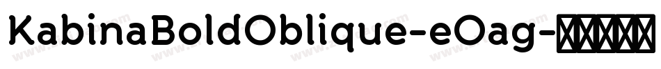 KabinaBoldOblique-eOag字体转换