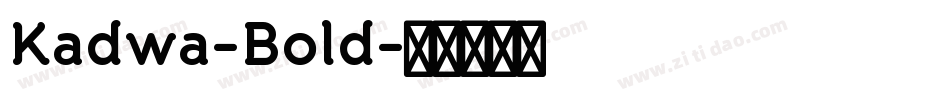 Kadwa-Bold字体转换