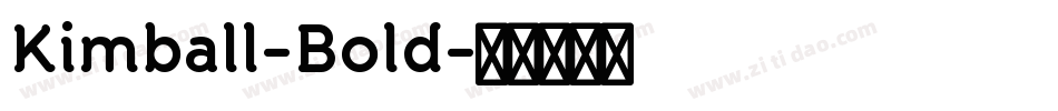 Kimball-Bold字体转换