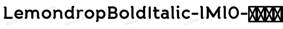 LemondropBoldItalic-lMl0字体转换