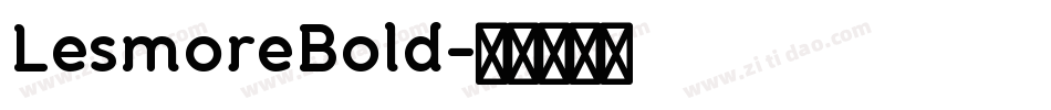 LesmoreBold字体转换