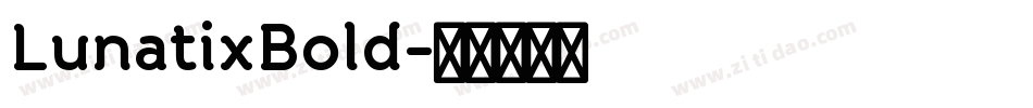LunatixBold字体转换