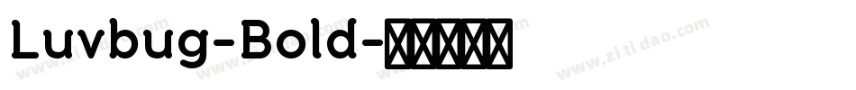 Luvbug-Bold字体转换