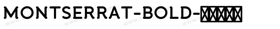 MONTSERRAT-BOLD字体转换