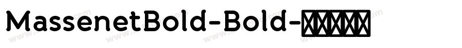 MassenetBold-Bold字体转换