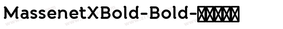 MassenetXBold-Bold字体转换