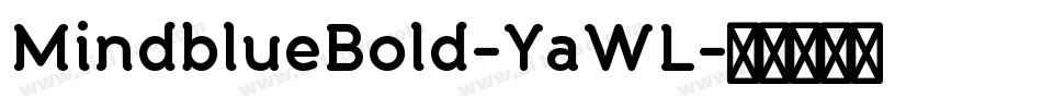MindblueBold-YaWL字体转换