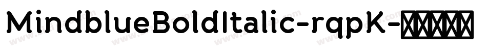 MindblueBoldItalic-rqpK字体转换