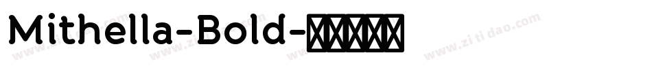 Mithella-Bold字体转换