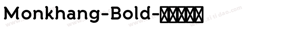 Monkhang-Bold字体转换