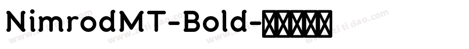 NimrodMT-Bold字体转换