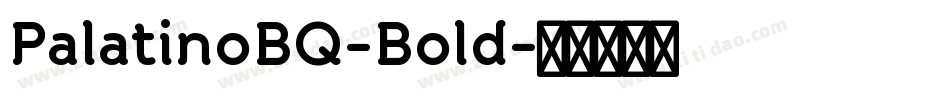 PalatinoBQ-Bold字体转换
