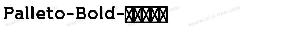 Palleto-Bold字体转换
