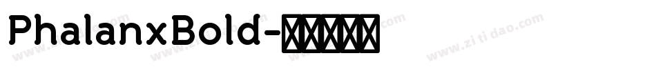 PhalanxBold字体转换