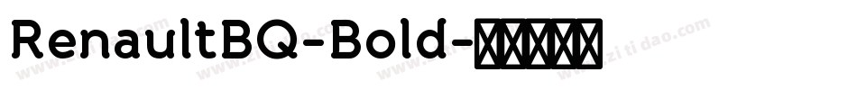 RenaultBQ-Bold字体转换