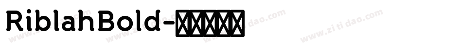 RiblahBold字体转换
