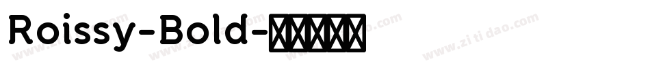 Roissy-Bold字体转换