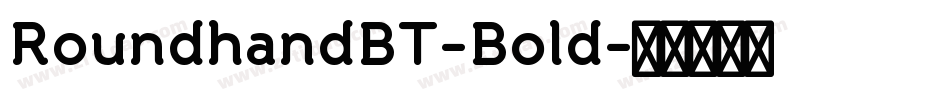 RoundhandBT-Bold字体转换
