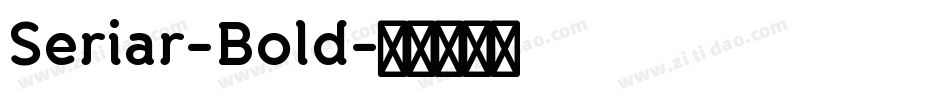 Seriar-Bold字体转换